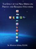 The Effect of the New Media on Priestly and Religious Vocations